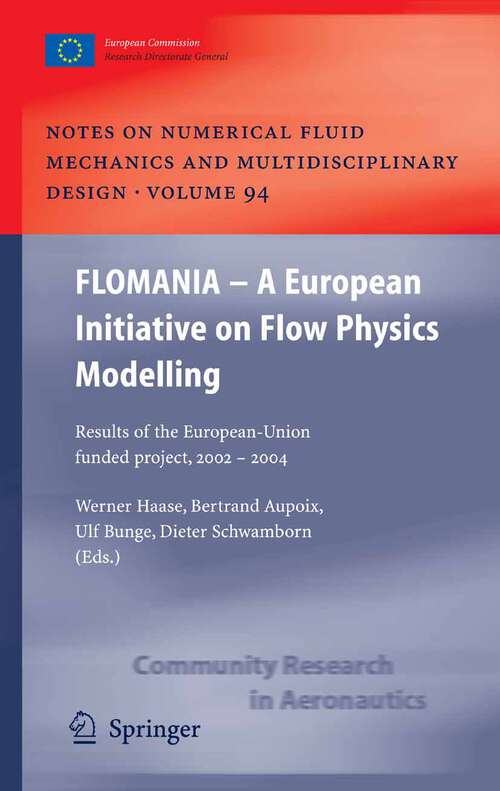 Book cover of FLOMANIA - A European Initiative on Flow Physics Modelling: Results of the European-Union funded project, 2002 - 2004 (2006) (Notes on Numerical Fluid Mechanics and Multidisciplinary Design #94)