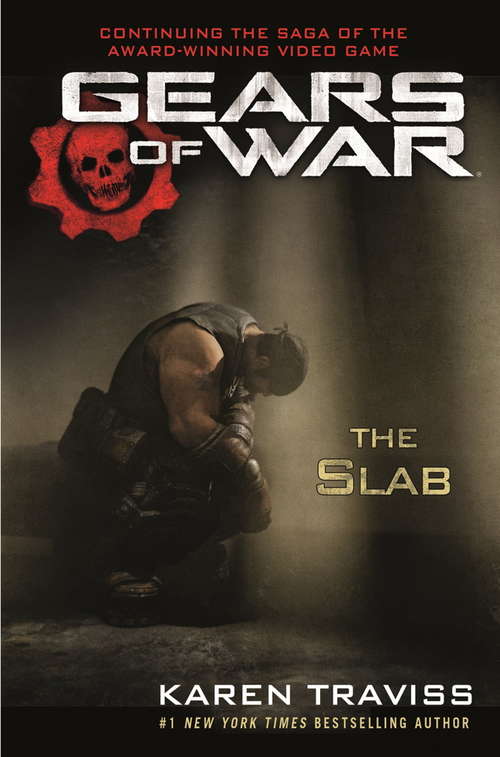 Book cover of Gears of War: The Slab (Gears Of War Ser. #5)