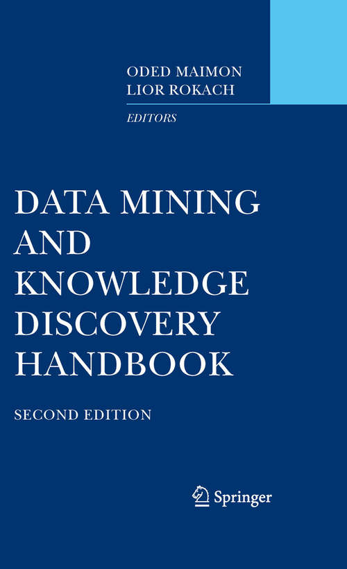 Book cover of Data Mining and Knowledge Discovery Handbook (2nd ed. 2010)