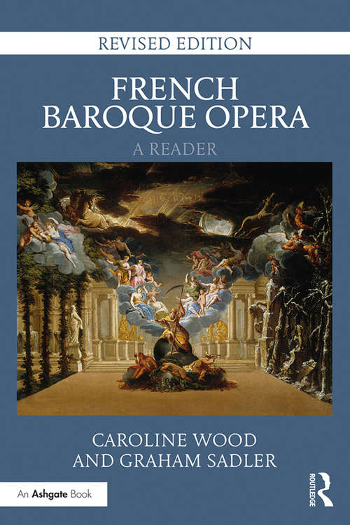 Book cover of French Baroque Opera: Revised Edition (2)
