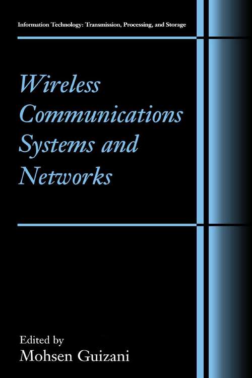 Book cover of Wireless Communications Systems and Networks (2004) (Information Technology: Transmission, Processing and Storage)