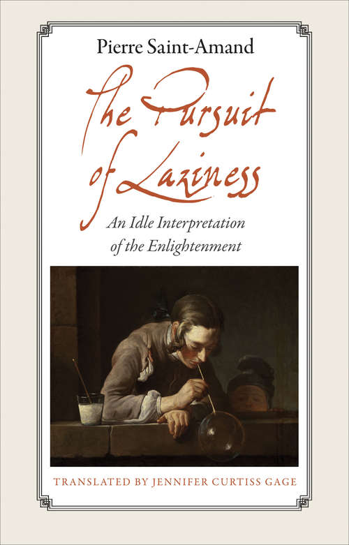 Book cover of The Pursuit of Laziness: An Idle Interpretation of the Enlightenment