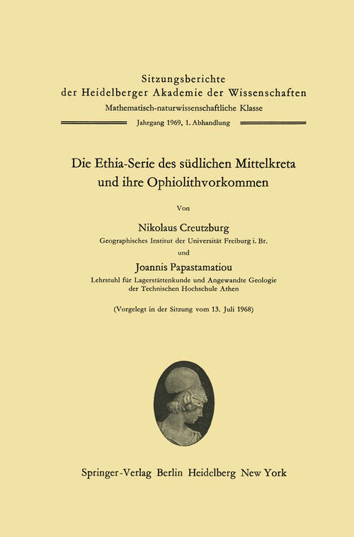 Book cover of Die Ethia-Serie des südlichen Mittelkreta und ihre Ophiolithvorkommen (1969) (Sitzungsberichte der Heidelberger Akademie der Wissenschaften: 1969/70 / 1)