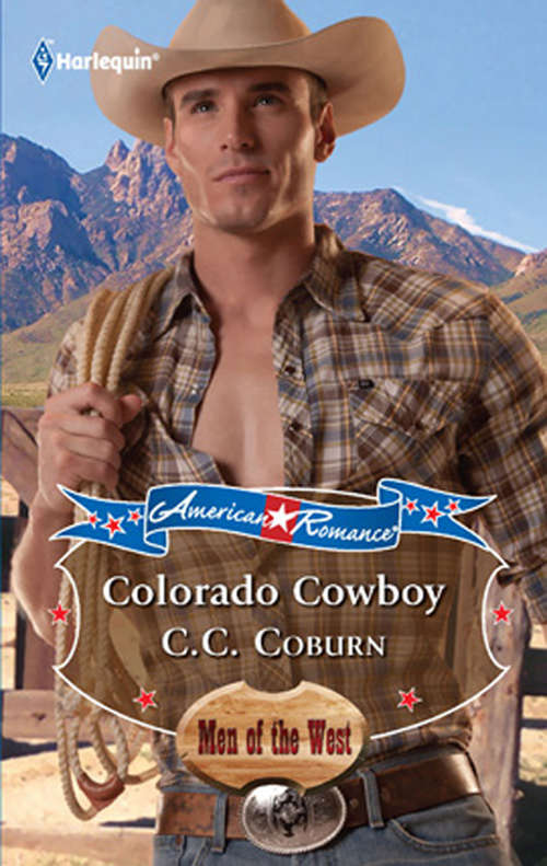 Book cover of Colorado Cowboy: Big City Cowboy / Colorado Cowboy (ePub First edition) (American Romance's Men of the West #1)