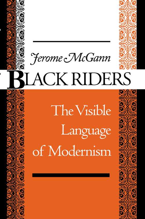 Book cover of Black Riders: The Visible Language of Modernism