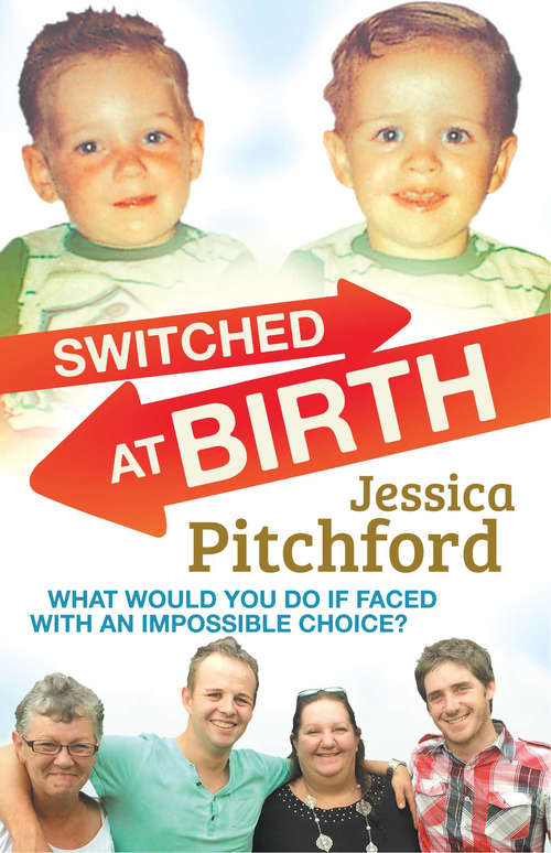 Book cover of Switched at Birth: What would you do if faced with an impossible choice?