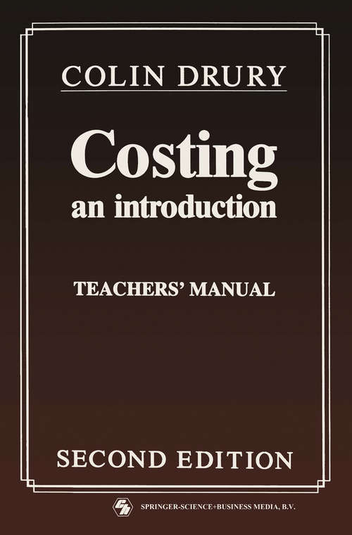 Book cover of Costing: An introduction Teachers’ Manual (pdf) (2nd ed. 1990) (Itbp Textbooks Ser.)