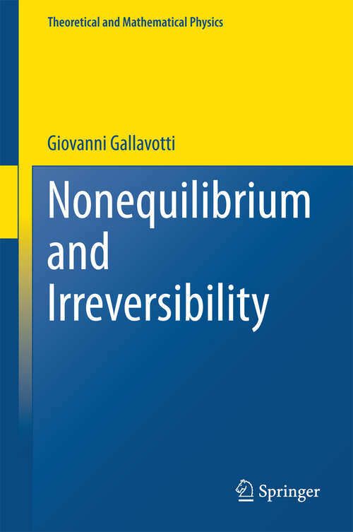 Book cover of Nonequilibrium and Irreversibility (2014) (Theoretical and Mathematical Physics)