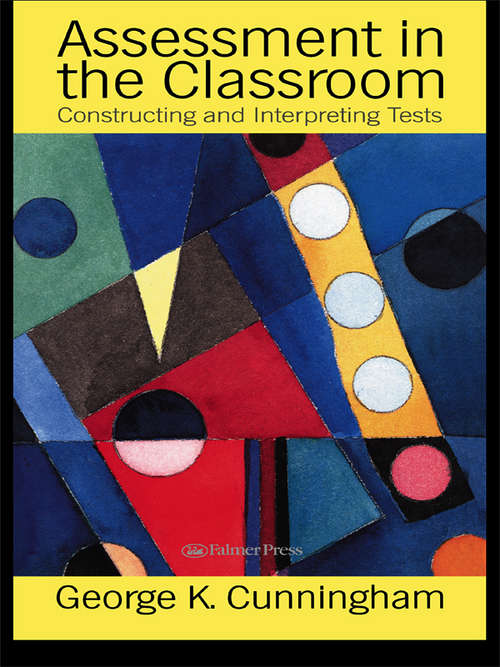 Book cover of Assessment In The Classroom: Constructing And Interpreting Texts