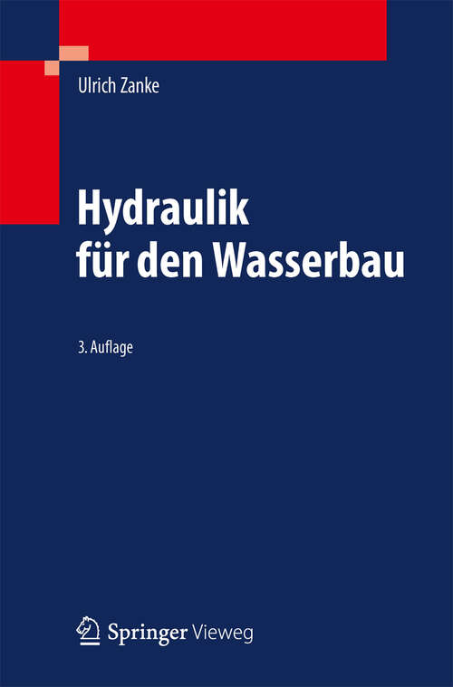 Book cover of Hydraulik für den Wasserbau (3. Aufl. 2013)