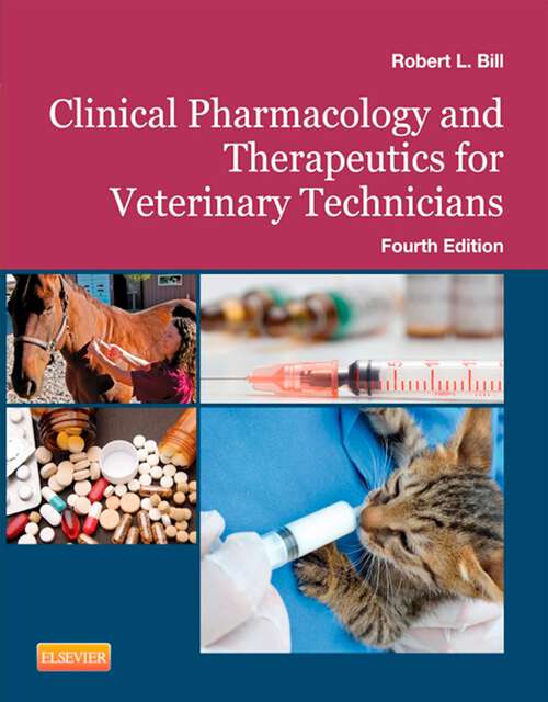 Book cover of Clinical Pharmacology and Therapeutics for Veterinary Technicians - E-Book (4)