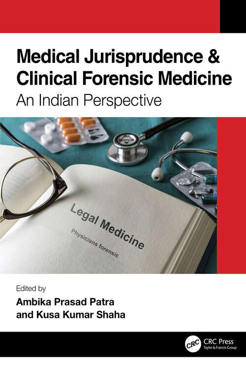 Book cover of Medical Jurisprudence & Clinical Forensic Medicine: An Indian Perspective