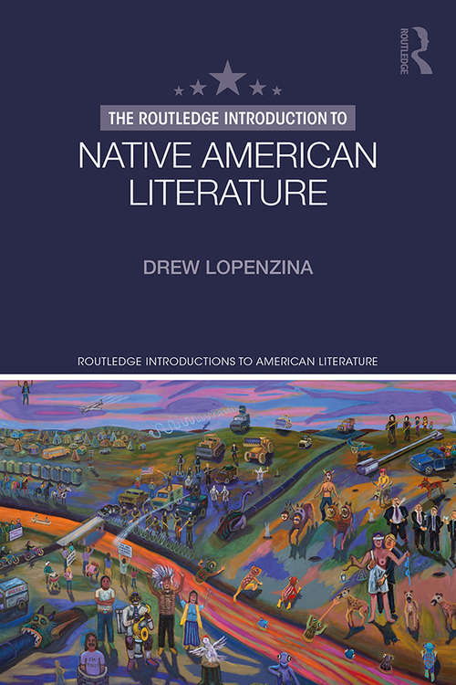 Book cover of The Routledge Introduction to Native American Literature (Routledge Introductions to American Literature)