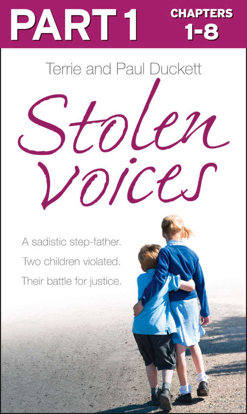 Book cover of Stolen Voices: Part 1 of 3: A sadistic step-father. Two children violated. Their battle for justice. (ePub edition)