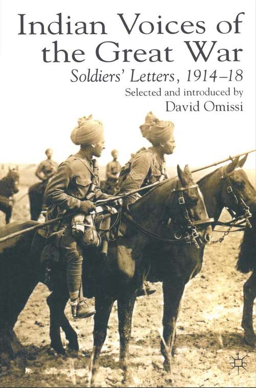 Book cover of Indian Voices of the Great War: Soldiers’ Letters, 1914–18 (1st ed. 1999)