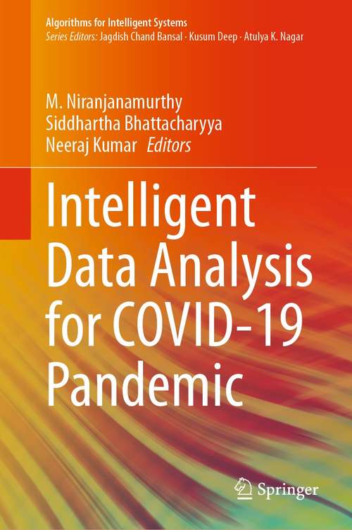 Book cover of Intelligent Data Analysis for COVID-19 Pandemic (1st ed. 2021) (Algorithms for Intelligent Systems)