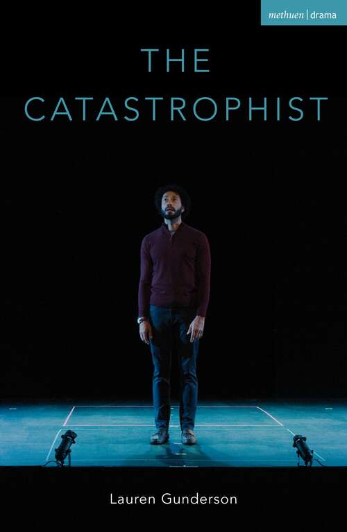 Book cover of The Catastrophist (Modern Plays)