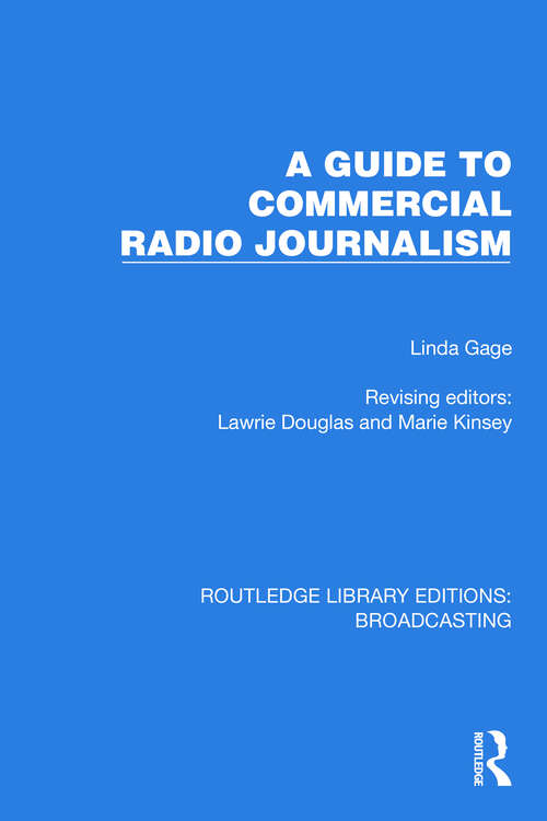 Book cover of A Guide to Commercial Radio Journalism (Routledge Library Editions: Broadcasting #2)