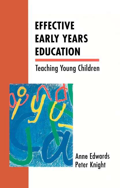 Book cover of Effective Early Years Education (UK Higher Education OUP  Humanities & Social Sciences Education OUP)