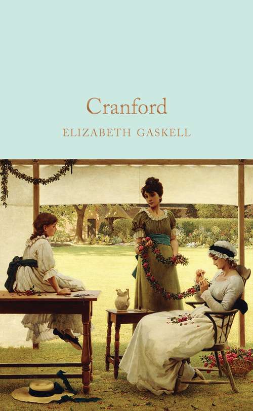 Book cover of Cranford: A Play... (Macmillan Collector's Library #162)