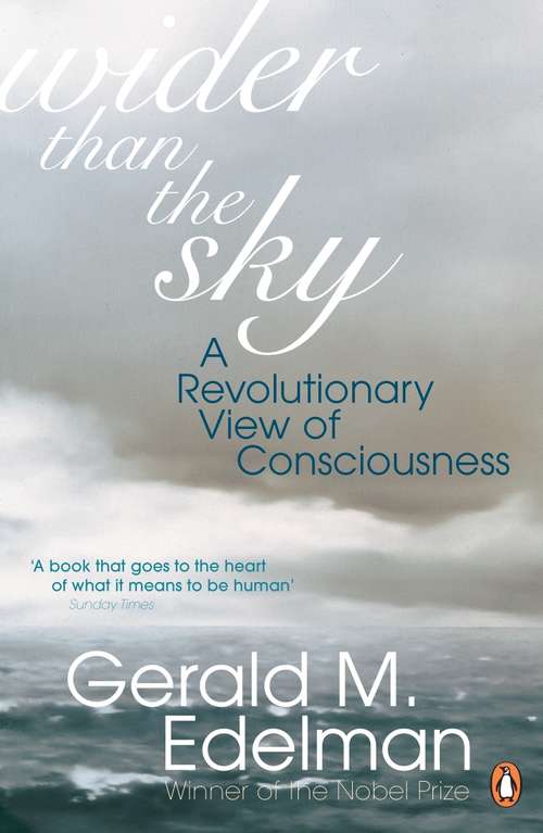 Book cover of Wider Than the Sky: A Revolutionary View of Consciousness