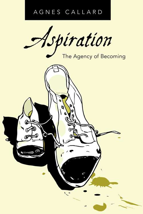 Book cover of Aspiration: The Agency of Becoming