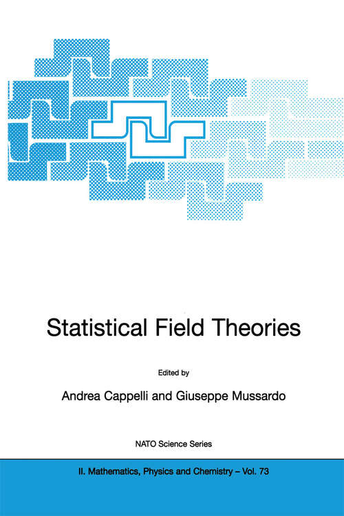 Book cover of Statistical Field Theories (2002) (NATO Science Series II: Mathematics, Physics and Chemistry #73)