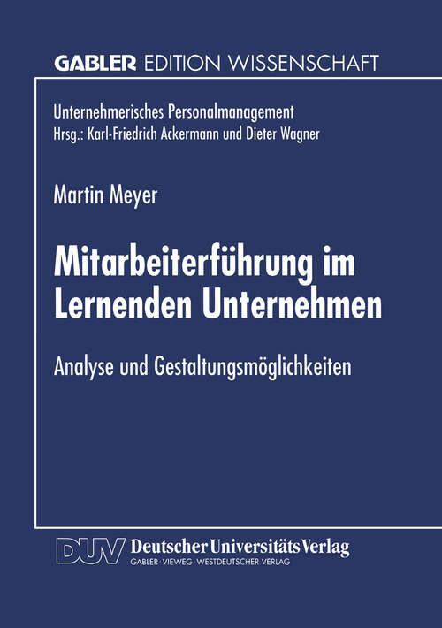 Book cover of Mitarbeiterführung im Lernenden Unternehmen: Analyse und Gestaltungsmöglichkeiten (1998) (Unternehmerisches Personalmanagement)