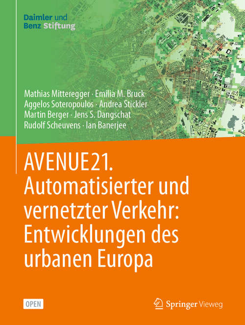 Book cover of AVENUE21. Automatisierter und vernetzter Verkehr: Entwicklungen des urbanen Europa (1. Aufl. 2020)