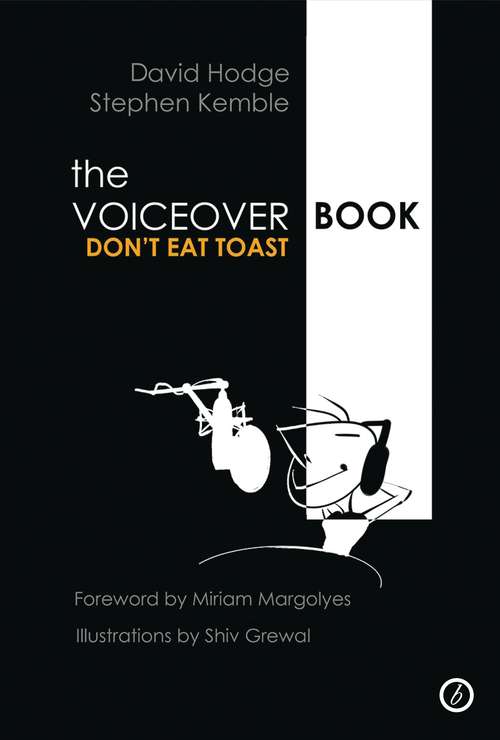 Book cover of The Voice Over Book: Don't Eat Toast (The Actor's Toolkit)