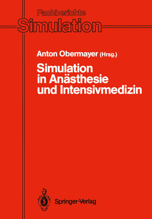 Book cover of Simulation in Anästhesie und Intensivmedizin (1992) (Fachberichte Simulation #16)