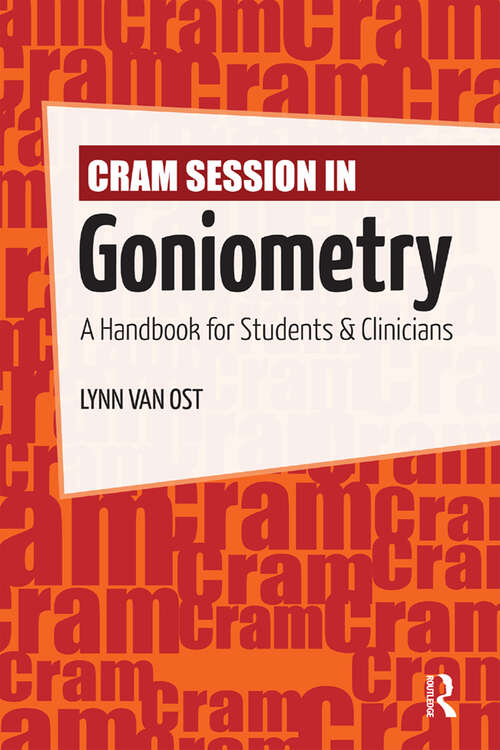 Book cover of Cram Session in Goniometry: A Handbook for Students and Clinicians