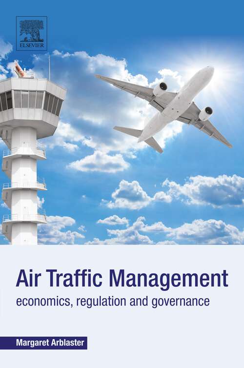 Book cover of Air Traffic Management: Economics, Regulation and Governance