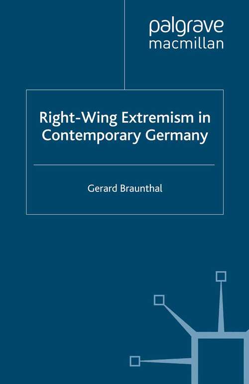 Book cover of Right-Wing Extremism in Contemporary Germany (2009) (New Perspectives in German Political Studies)