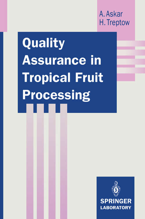 Book cover of Quality Assurance in Tropical Fruit Processing (1993) (Springer Lab Manuals)