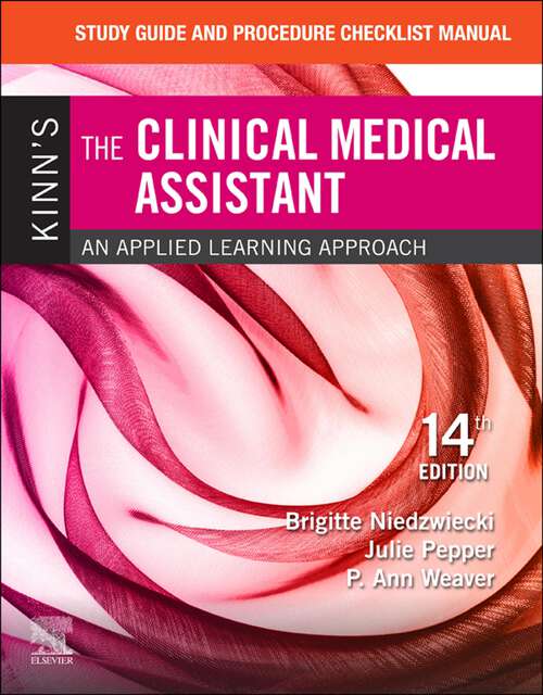 Book cover of Study Guide and Procedure Checklist Manual for Kinn's The Clinical Medical Assistant - E-Book: Study Guide and Procedure Checklist Manual for Kinn's The Clinical Medical Assistant - E-Book (14)