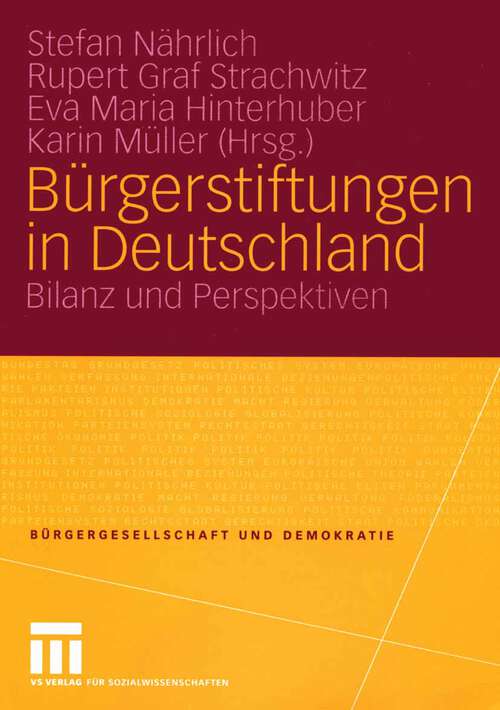 Book cover of Bürgerstiftungen in Deutschland: Bilanz und Perspektiven (2005) (Bürgergesellschaft und Demokratie #23)