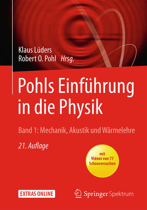 Book cover of Pohls Einführung in die Physik: Band 1: Mechanik, Akustik und Wärmelehre