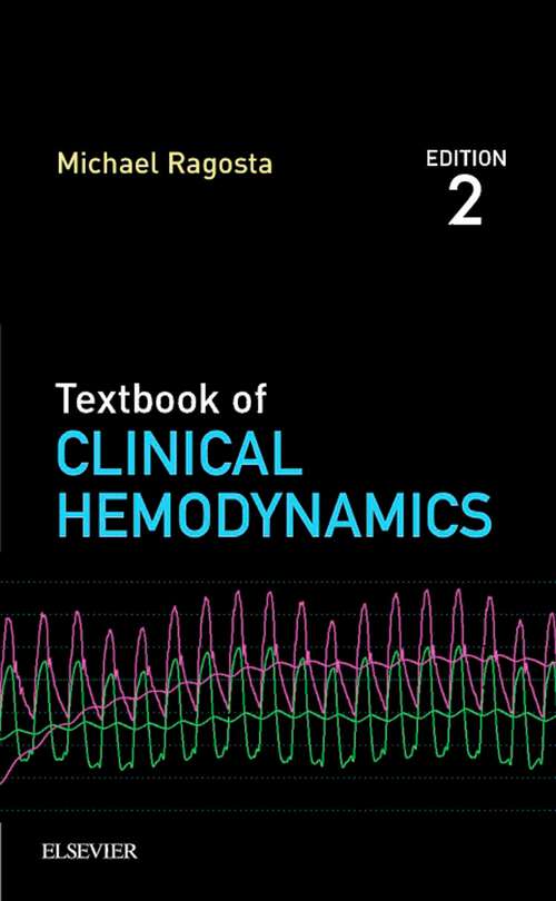 Book cover of Textbook of Clinical Hemodynamics E-Book: Textbook of Clinical Hemodynamics E-Book (2)