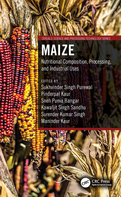 Book cover of Maize: Nutritional Composition, Processing, and Industrial Uses (Cereals)