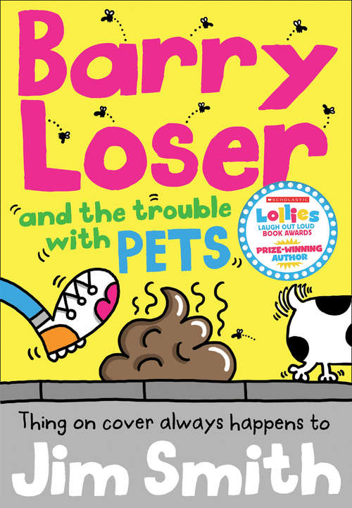 Book cover of Barry Loser and the trouble with pets (Barry Loser Ser. #11)
