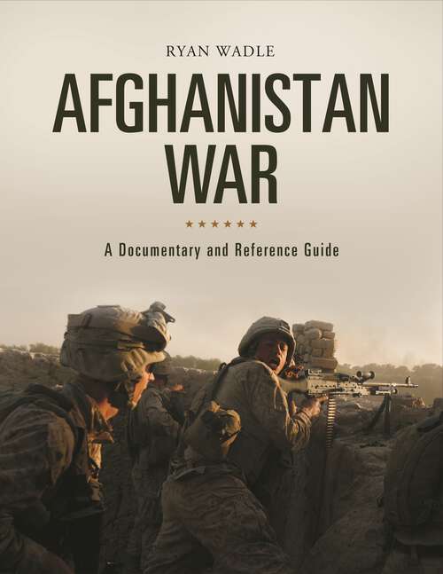 Book cover of Afghanistan War: A Documentary and Reference Guide (Documentary and Reference Guides)