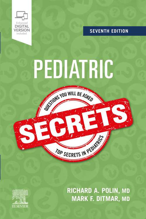 Book cover of Pediatric Secrets - E-Book: With Student Consult Online Access (6) (Secrets)