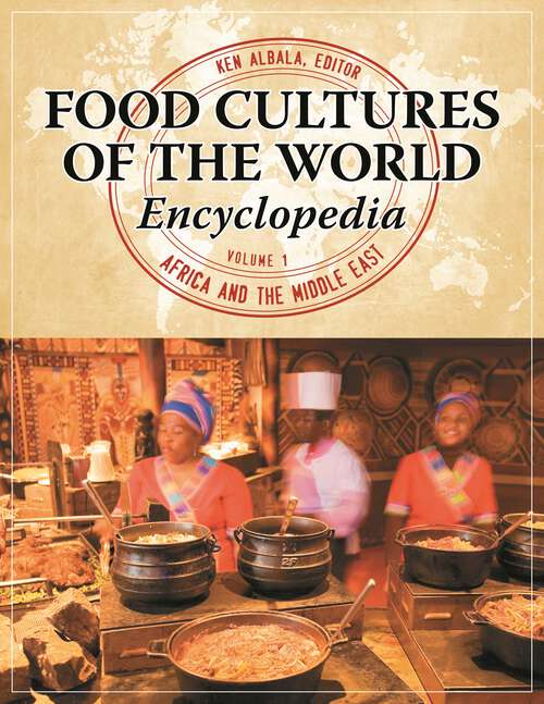 Book cover of Food Cultures of the World Encyclopedia [4 volumes]: [4 volumes]