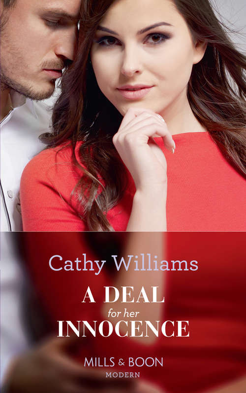 Book cover of A Deal For Her Innocence: Bound To The Sicilian's Bed A Deal For Her Innocence Contracted For The Petrakis Heir Claimed By Her Billionaire Protector (ePub edition) (Mills And Boon Modern Ser. #3)