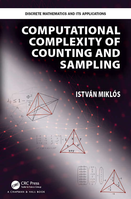 Book cover of Computational Complexity of Counting and Sampling (Discrete Mathematics and Its Applications)