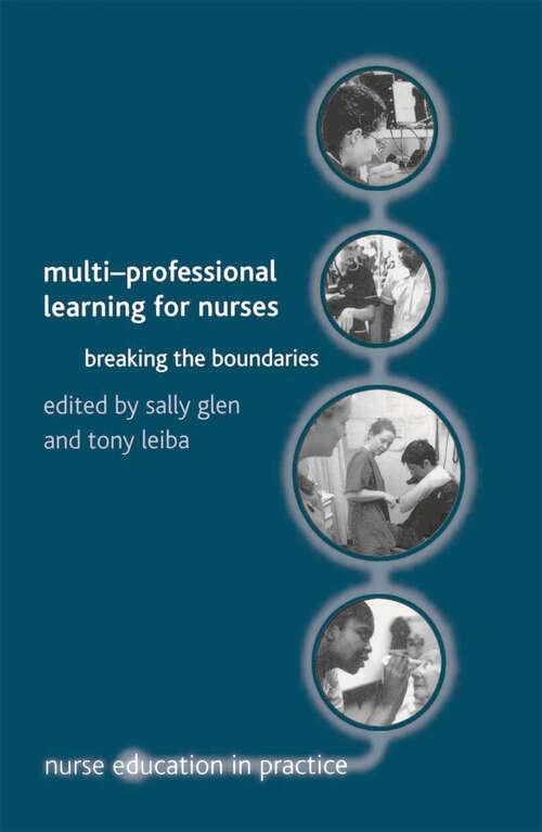 Book cover of Multi-Professional Learning for Nurses: Breaking the Boundaries (2001) (Nurse Education in Practice)