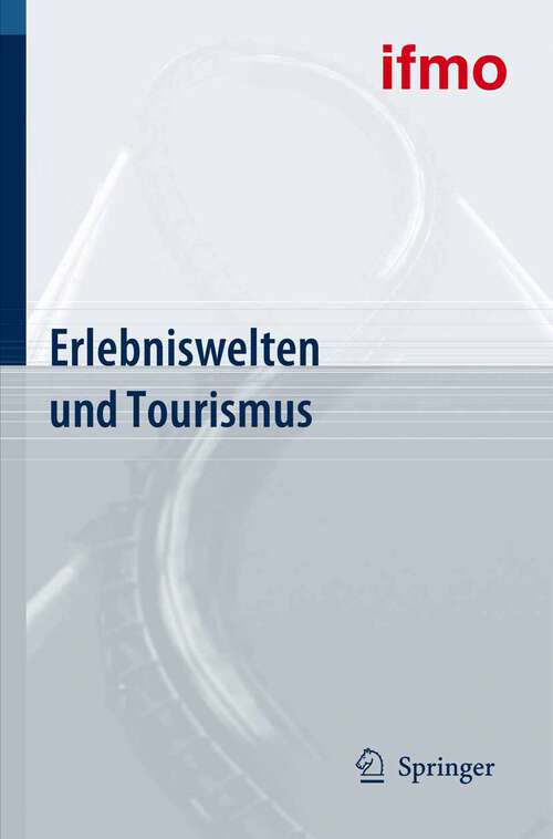 Book cover of Erlebniswelten und Tourismus (2004) (Mobilitätsverhalten in der Freizeit)
