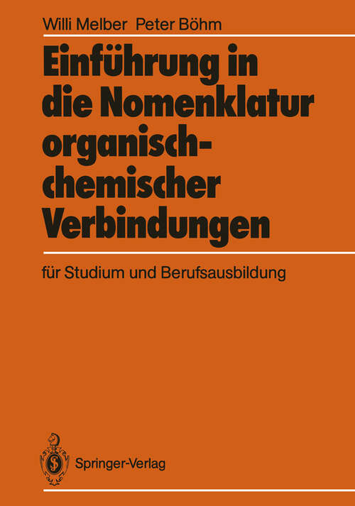 Book cover of Einführung in die Nomenklatur organisch-chemischer Verbindungen für Studium und Berufsausbildung (1987)