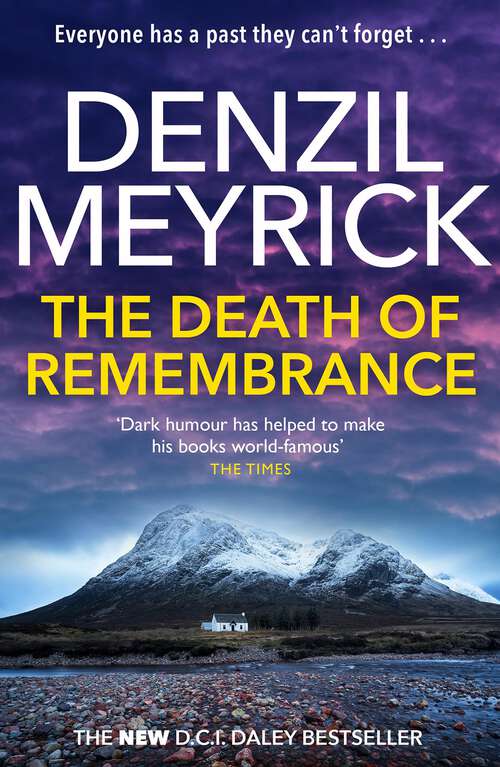 Book cover of The Death of Remembrance: A DCI Daley Thriller (Book 10) - The Brand New Must-Read DCI Daley Bestseller (The\d. C. I. Daley Ser.)